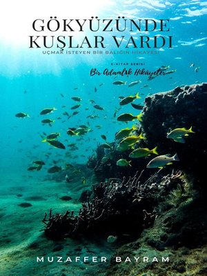 cover image of GÖKYÜZÜNDE KUŞLAR VARDI
